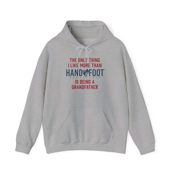 Gray hooded sweatshirt with the text 'The only thing I like more than Hand & Foot tournaments is being a grandfather.'