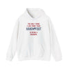 White hooded sweatshirt with the text 'The Only Thing I Like More Than Hand Foot is Being a Grandpa' in red and blue.