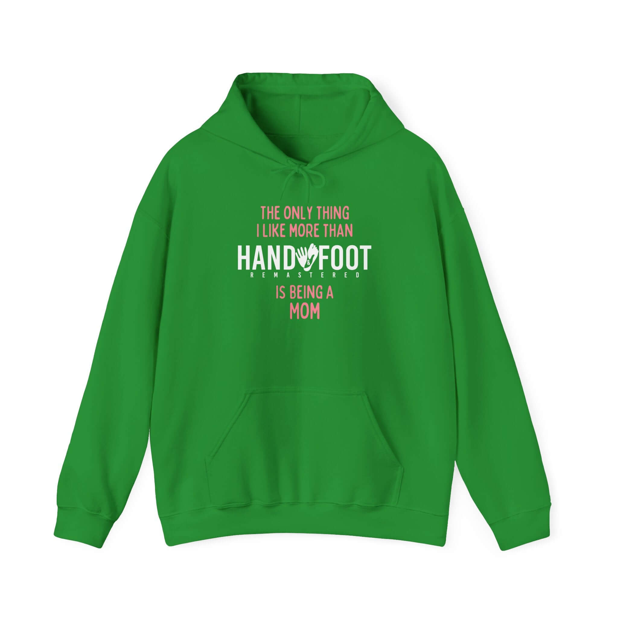 Green 'Being a Mom' hooded sweatshirt with playful handprint graphic and adjustable drawstring, perfect for casual comfort and style.