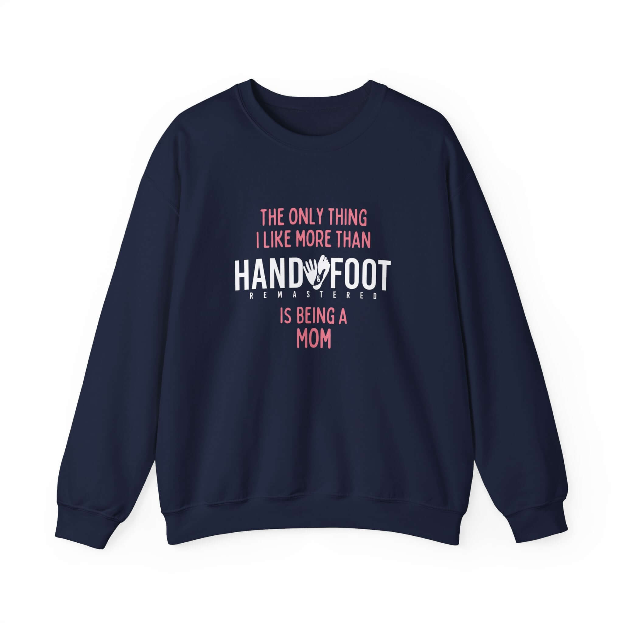 Being a Mom Unisex Crewneck Sweatshirt with Hand and Foot Design, Navy, 50% Cotton/Polyester, Perfect Gift for Mothers