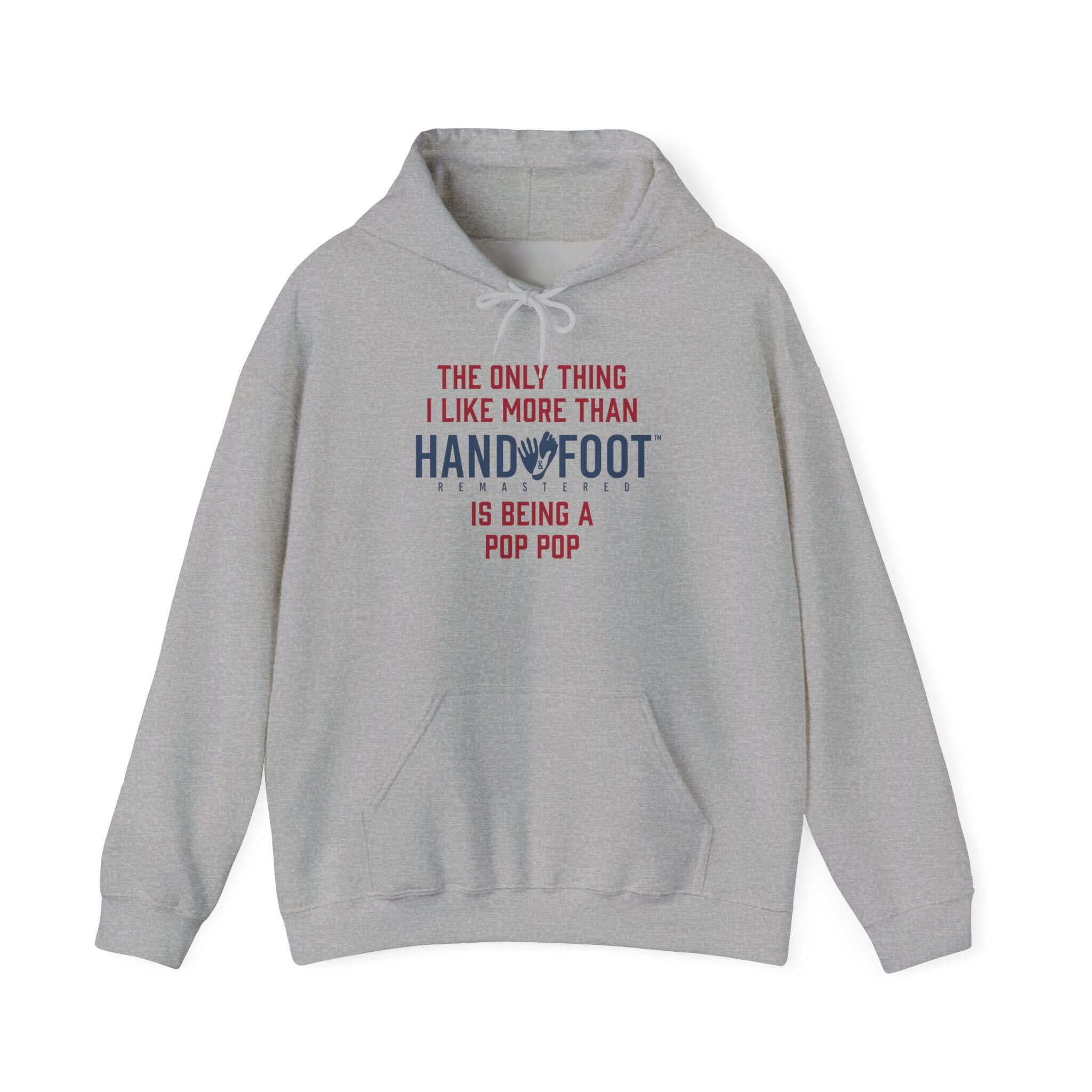 Gray hooded sweatshirt with 'Being a Pop Pop' playful text, kangaroo pocket, and drawstring hood for cozy comfort.