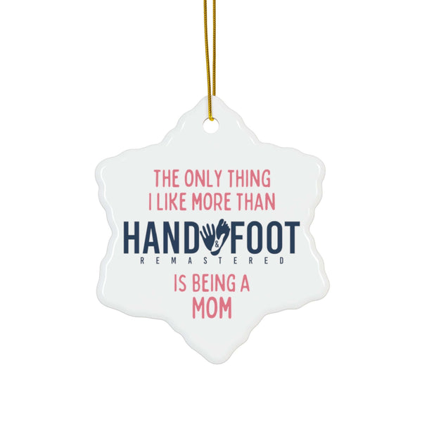Being a Mom Ceramic Ornament, 3 Shapes
