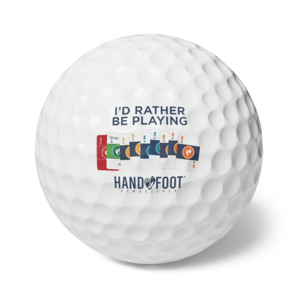 I'd Rather Be Playing Hand & Foot Remastered Golf Balls