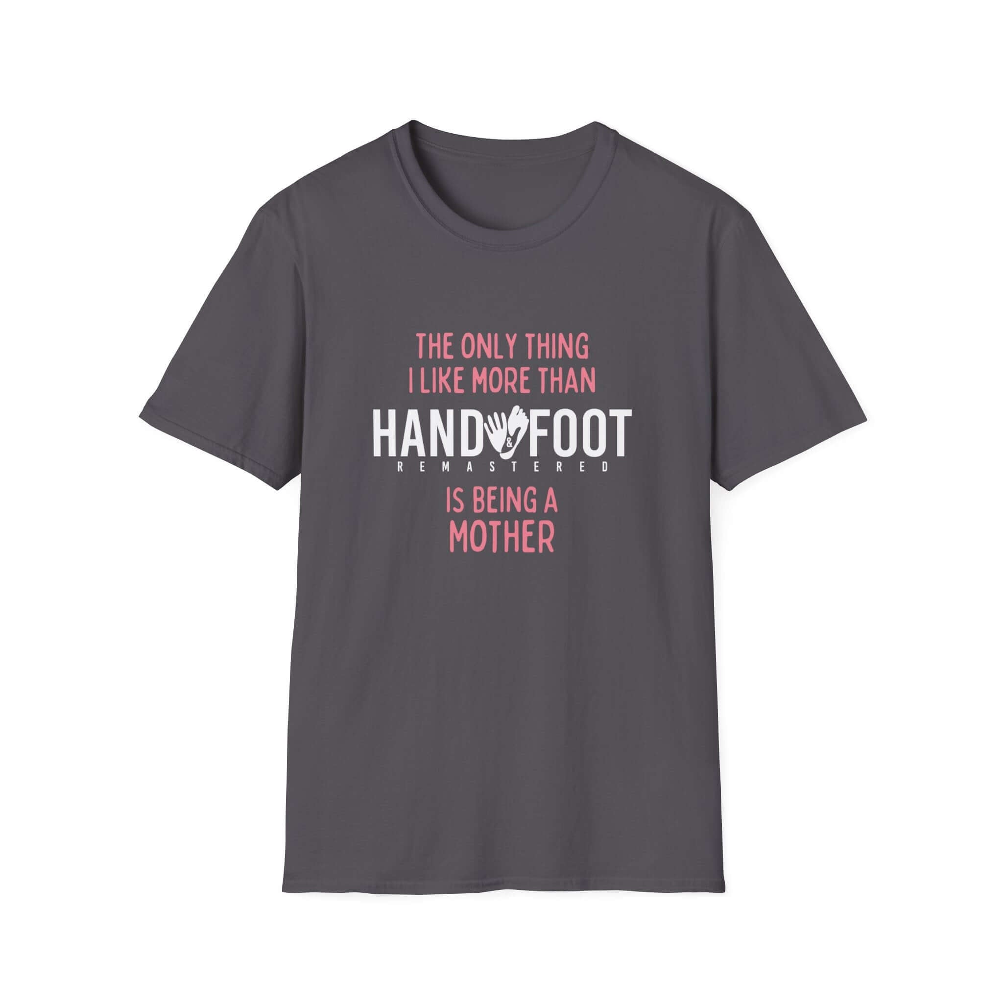 Being a Mother Softstyle T-Shirt gift for mom in dark gray with printed slogan, made from 100% ring-spun cotton for comfort.