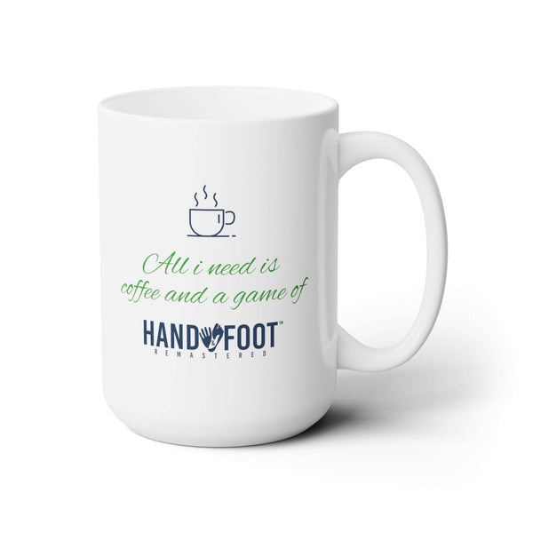 All I Need 15oz Ceramic Mug