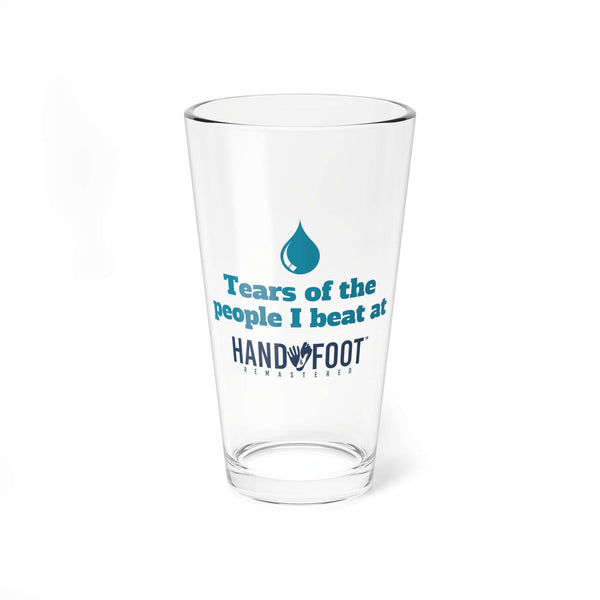 Pint glass with 'Tears of the People I Beat' design from Hand & Foot Remastered game nights.