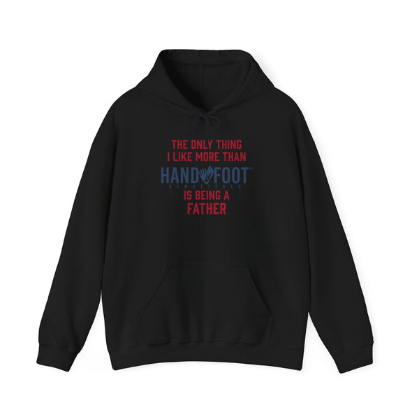 Being a Father Hooded Sweatshirt