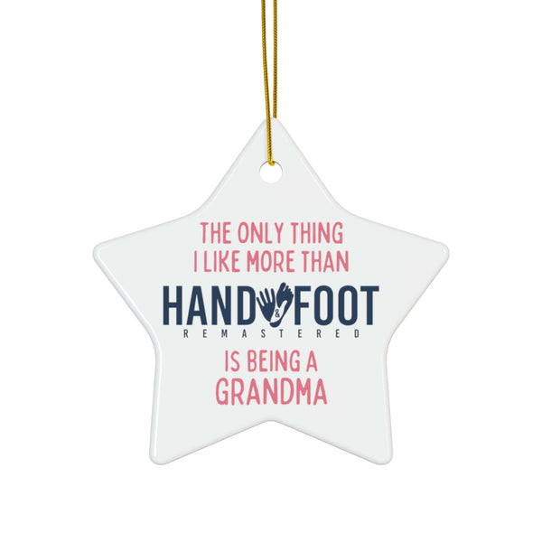 Being a Grandma Ceramic Ornament, 3 Shapes