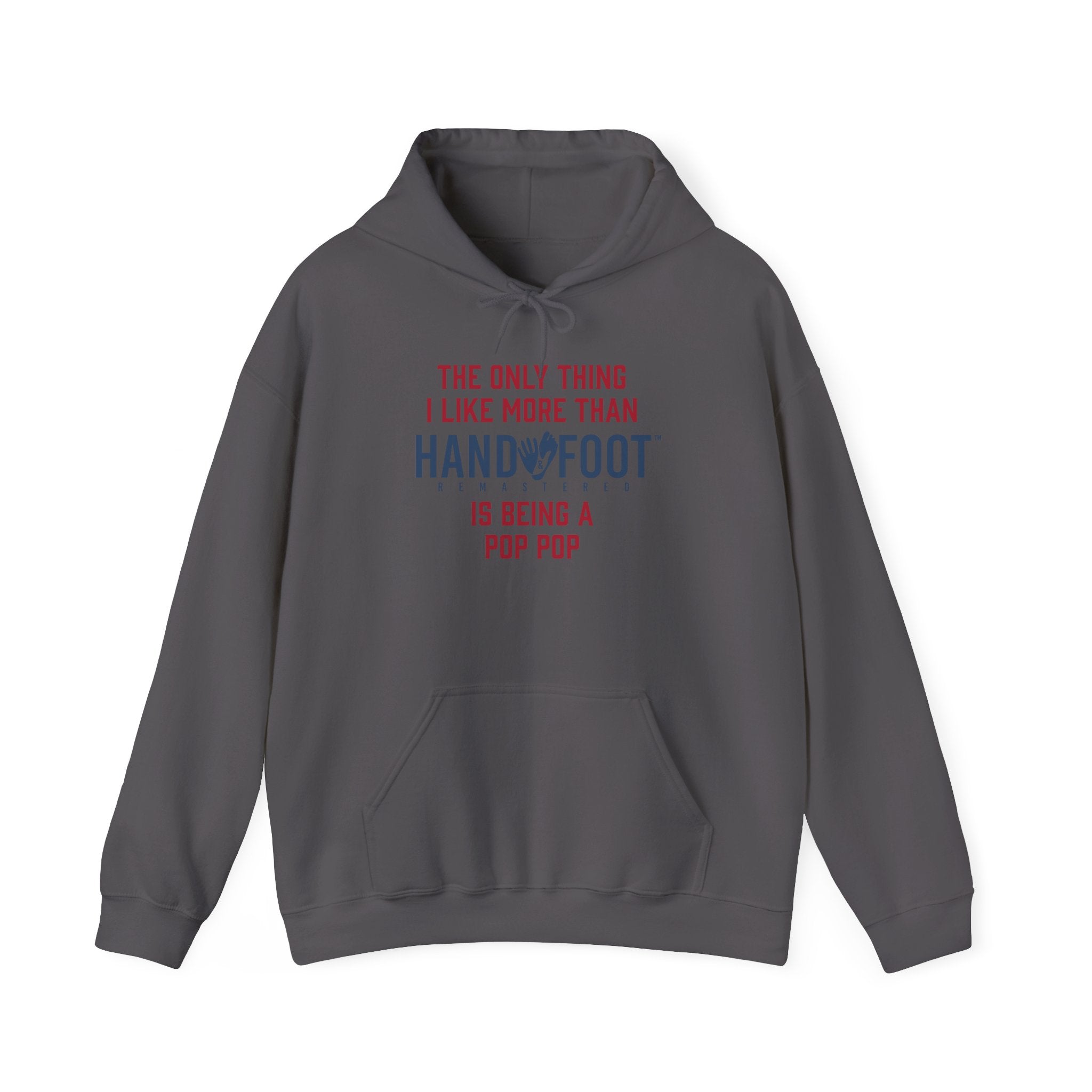 Being a Pop Pop Hooded Sweatshirt