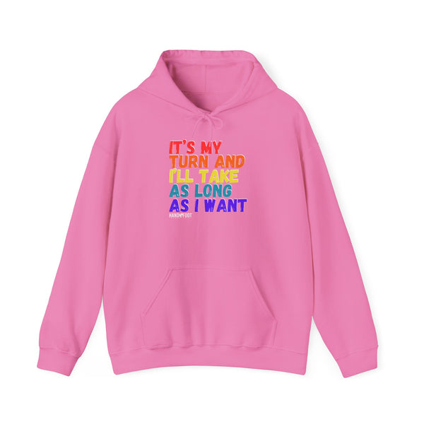 It's My Turn Hooded Sweatshirt