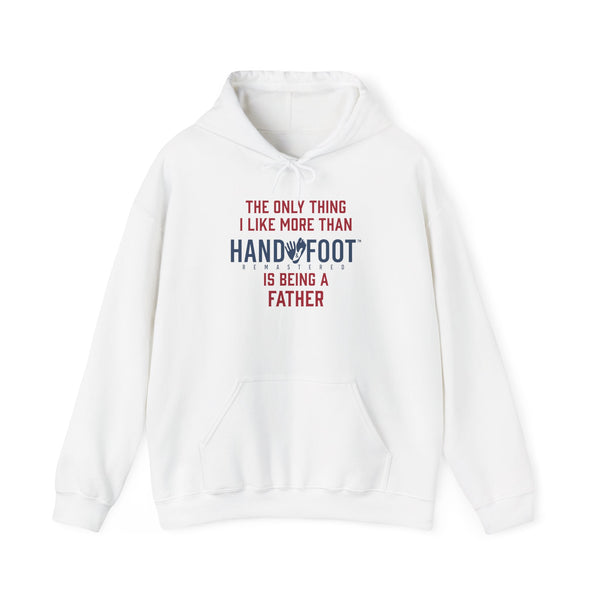 Being a Father Hooded Sweatshirt