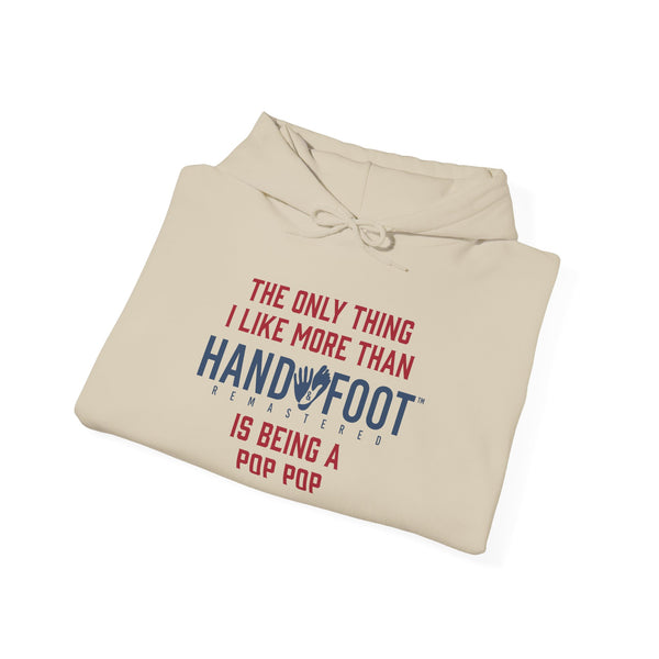 Being a Pop Pop Hooded Sweatshirt