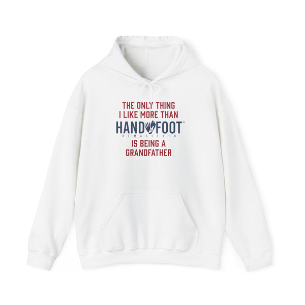 Being a Grandfather Hooded Sweatshirt