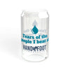 16oz sipper glass with "Tears of the People I Beat" text, featuring a vibrant design ideal for stylish hydration.