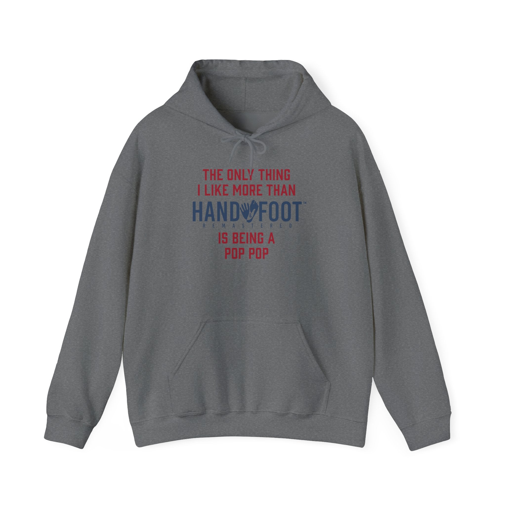 Being a Pop Pop Hooded Sweatshirt