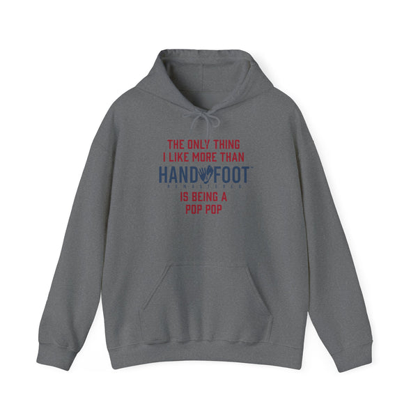 Being a Pop Pop Hooded Sweatshirt