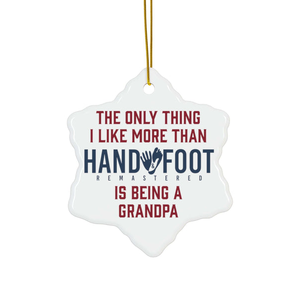 Being a Grandpa Ceramic Ornament, 3 Shapes