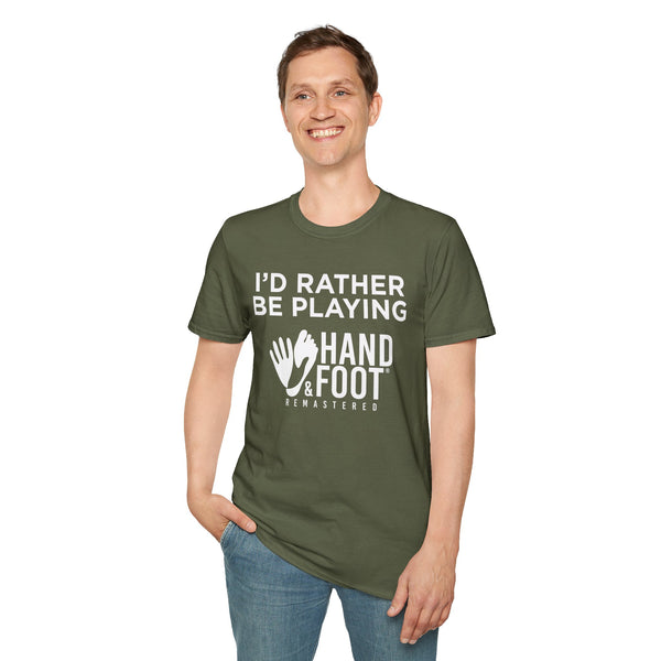 I'd Rather Be Playing Hand & Foot Softstyle T-Shirt