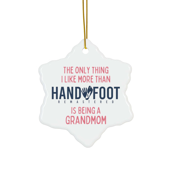 Being a Grandmom Ceramic Ornament, 3 Shapes