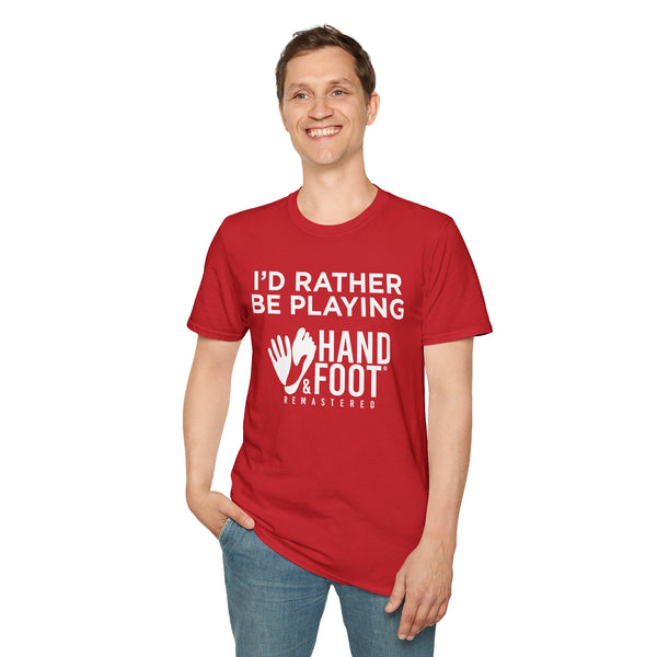 I'd Rather Be Playing Hand & Foot Softstyle T-Shirt