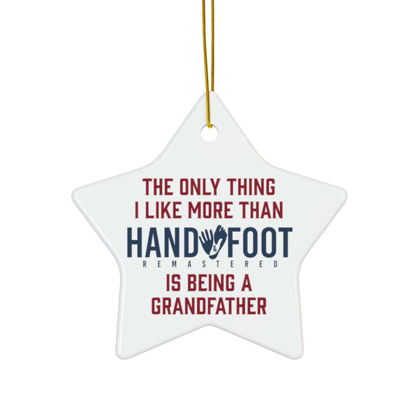 Being a Grandfather Ceramic Ornament, 3 Shapes