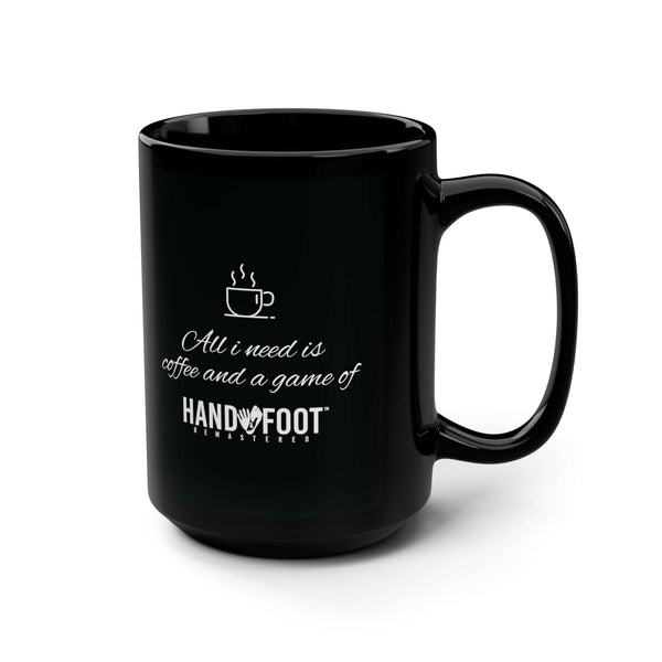 All I Need 15oz Ceramic Mug - Black