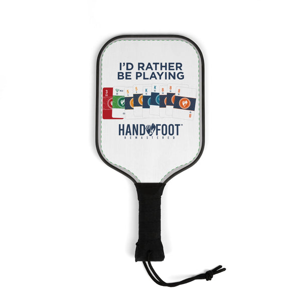 I'd Rather be Playing Hand & Foot Remastered Pickleball Paddle Set