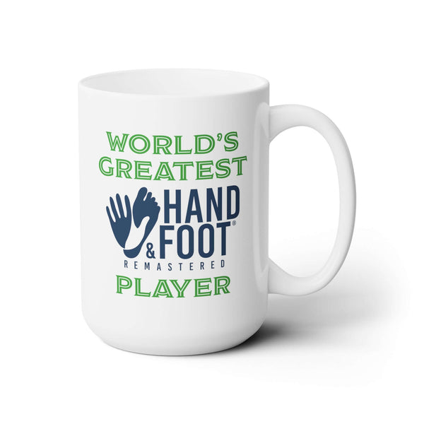 World's Greatest Hand & Foot Player 15oz Ceramic Mug