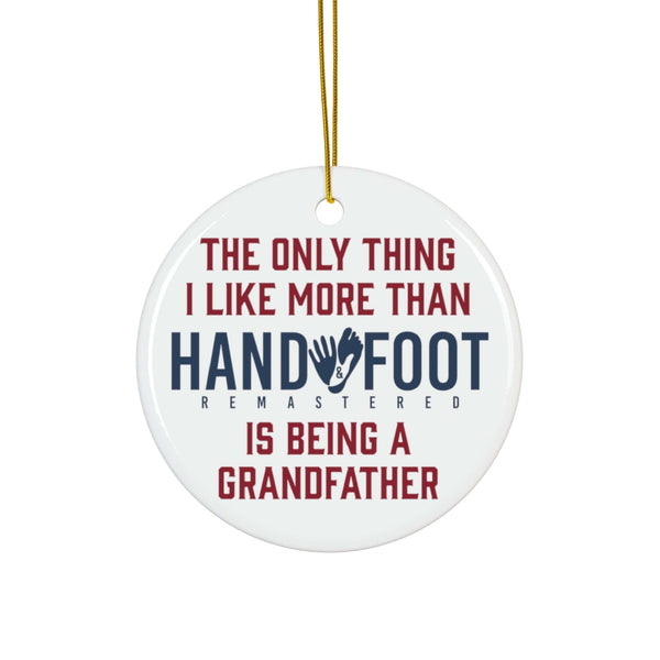Being a Grandfather Ceramic Ornament, 3 Shapes