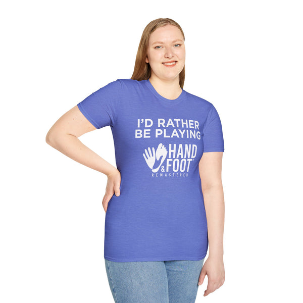 I'd Rather Be Playing Hand & Foot Softstyle T-Shirt