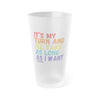 It's My Turn 16 oz Frosted Pint Glass with colorful text design on white background.
