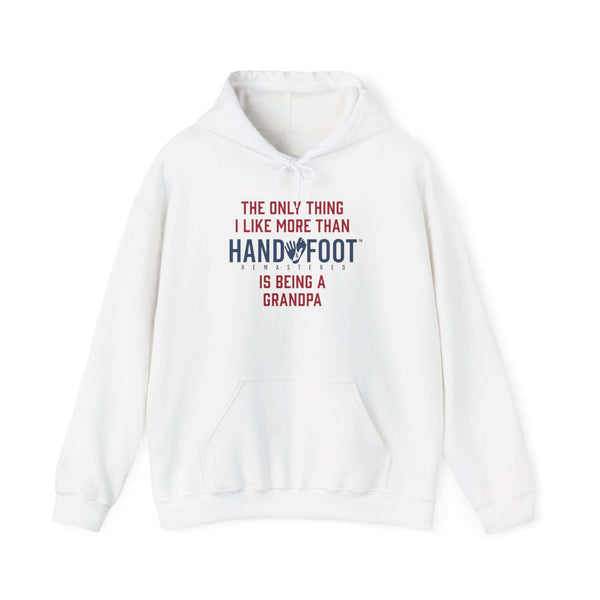 White hooded sweatshirt with the text 'The Only Thing I Like More Than Hand Foot is Being a Grandpa' in red and blue.