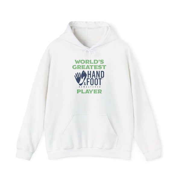 White hoodie with "World's Greatest Hand and Foot Player" text, featuring a kangaroo pouch pocket and drawstring hood for comfort.